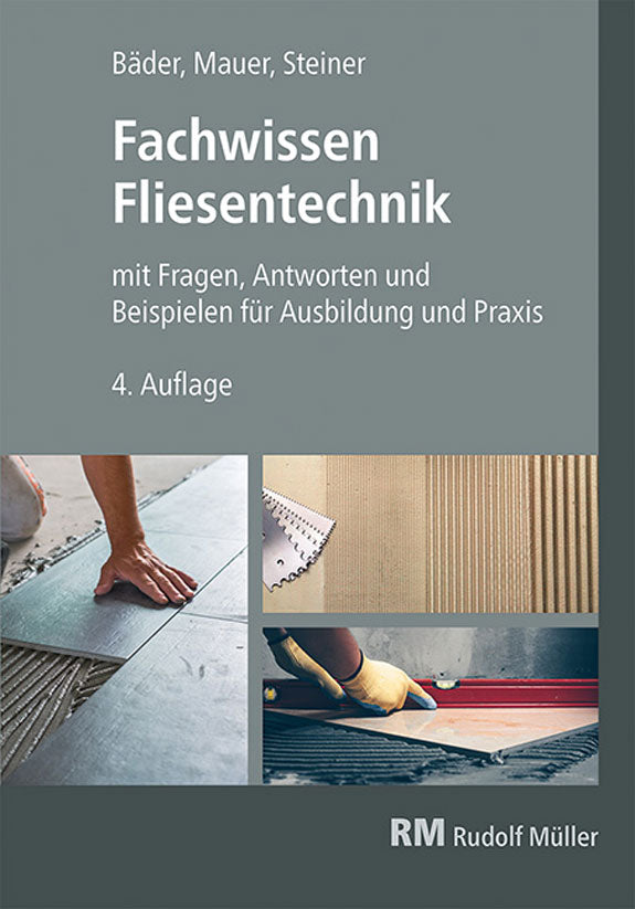 Fachwissen Fliesentechnik Buch Steiner Mauer