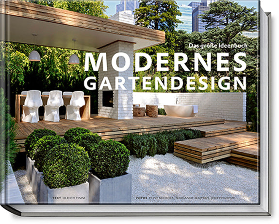 Modernes Gartendesign Ideenbuch Ullrich Timm Jürgen Becker