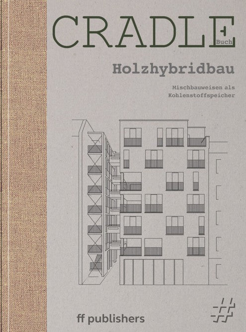 Holzhybridbau Mischbauweisen Chris van Uffelen
