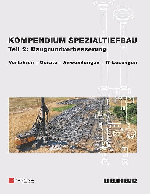 Kompendium Spezialtiefbau Teil 2 Baugrundverbesserung