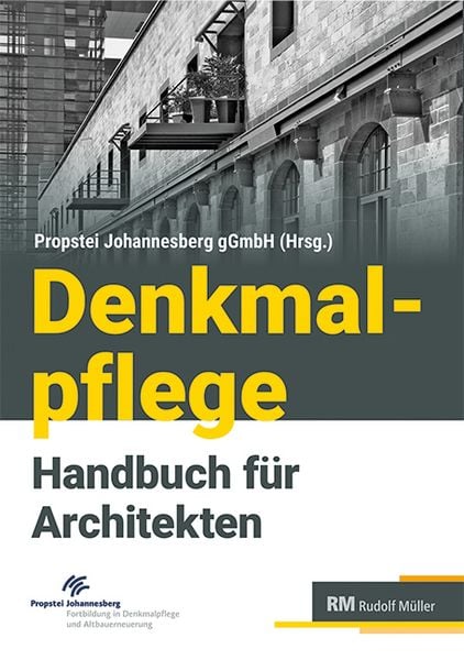 Denkmalpflege Handbuch für Architekten