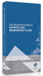 Baustellenhandbuch Aufmaß und Mengenermittlung
