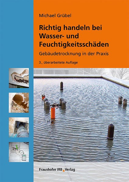 Richtig handeln bei Wasserschäden Michael Grübel