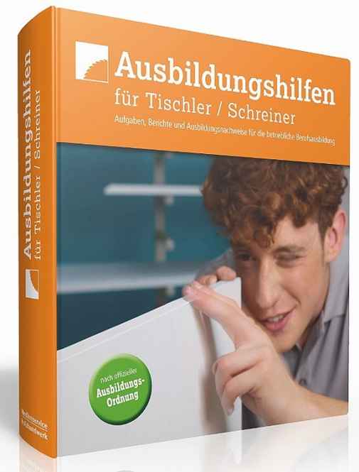 Ausbildungshilfen für Tischler / Schreiner