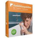 Ausbildungshilfen für Tischler / Schreiner