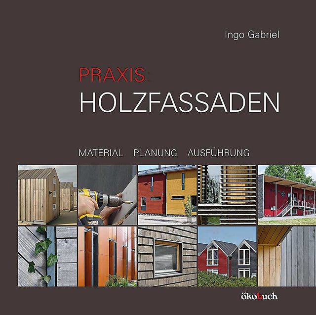 Praxis Holzfassaden Ingo Gabriel Fachbuch Cover