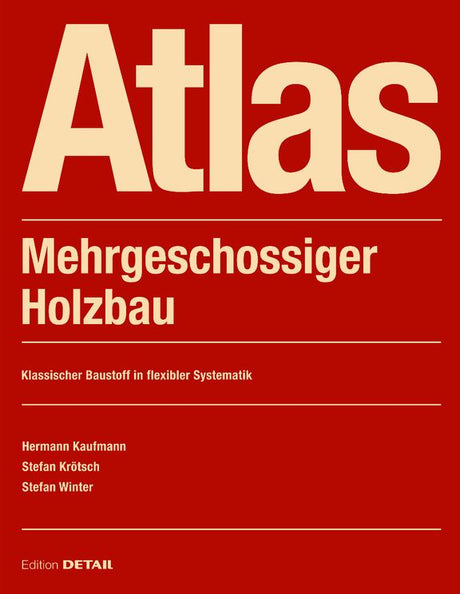 Atlas Mehrgeschossiger Holzbau Detail Verlag