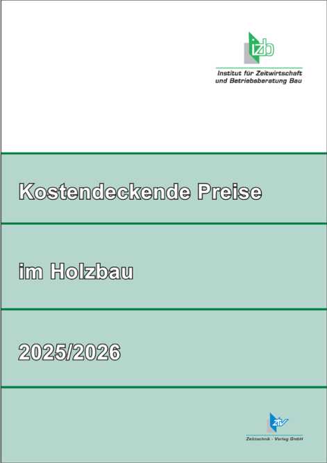 Kostendeckende Preise im Holzbau 2025/2026
