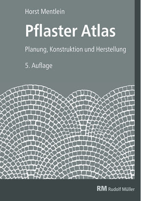 Pflaster Atlas Prof Mentlein Planung Konstruktion