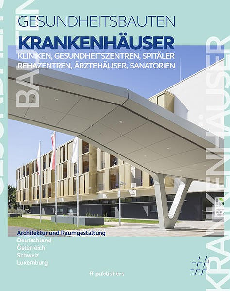 Gesundheitsbauten Architektur Kliniken Spitäler