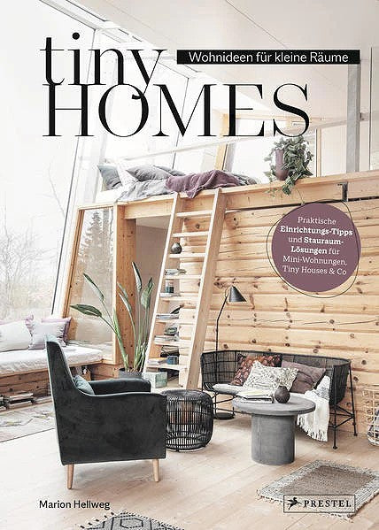 Tiny Homes Wohnideen kleine Räume Marion Hellweg