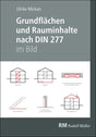 Grundflächen Rauminhalte DIN 277 Bild Ulrike Mickan