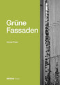 Grüne Fassaden Vertikalgrün Nicole Pfoser
