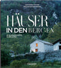 Häuser in den Bergen Architektur Katharina Matzig