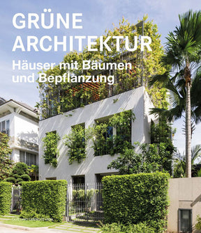 Begrünte Architektur Häuser mit Bäumen Bepflanzung