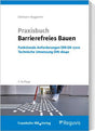 Praxisbuch Barrierefreies Bauen Dettbarn-Reggentin