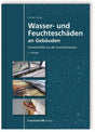 Wasser und Feuchteschäden Michael Grübel