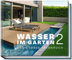 Wasser im Garten 2 Ideenbuch Jörg Baumhauer