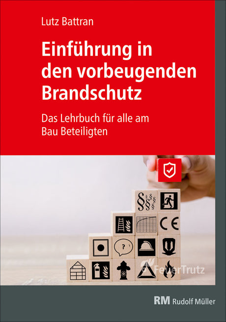 Einführung vorbeugender Brandschutz Lutz Battran