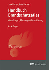 Handbuch Brandschutzatlas Mayr Battran 6. Auflage