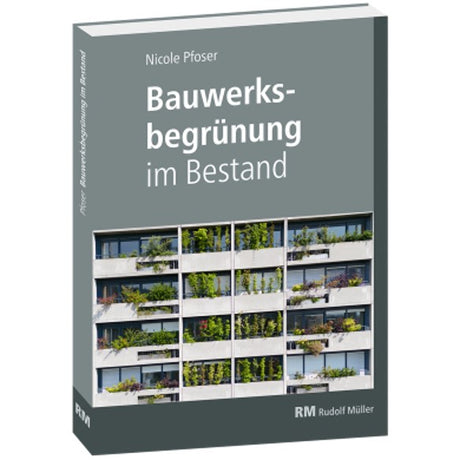 Bauwerksbegrünung im Bestand Nicole Pfoser Buch