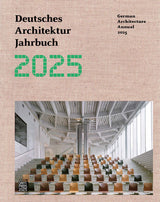 Deutsches Architektur Jahrbuch 2025 DAM Preis