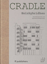 Holzhybridbau Mischbauweisen Chris van Uffelen
