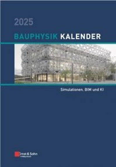 Bauphysik-Kalender 2025 Simulation BIM KI