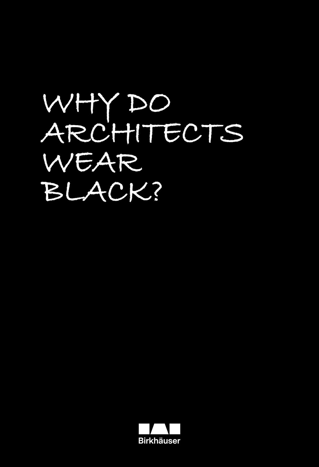 Why Do Architects Wear Black Cordula Rau Buch