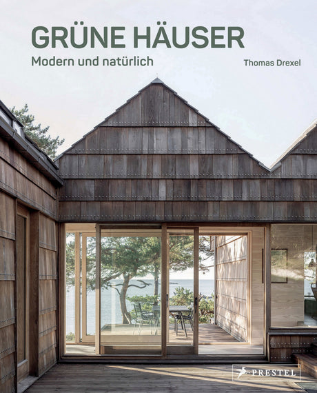 Grüne Häuser Thomas Drexel Architektur Buch