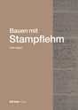 Bauen mit Stampflehm Felix Hilgert Detail Verlag