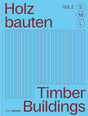 Holzbauten S M L Volume 2 Buch