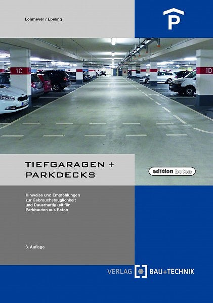 Tiefgaragen und Parkdecks Fachbuch Betonbau