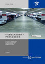 Tiefgaragen und Parkdecks Fachbuch Betonbau