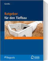 Ratgeber für den Tiefbau Bernd Garstka