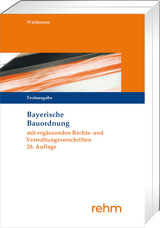 Bayerische Bauordnung Textausgabe