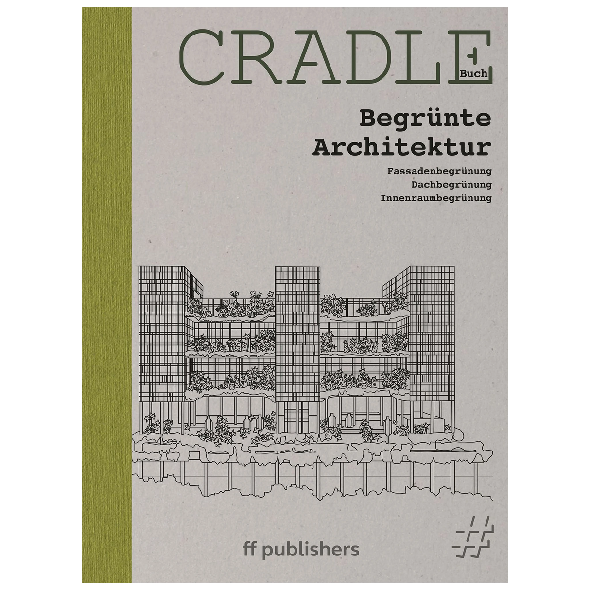 CRADLE - Begrünte Architektur