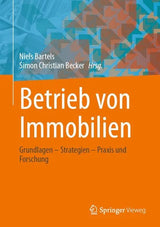 Betrieb von Immobilien – Grundlagen, Strategien, Praxis und Forschung