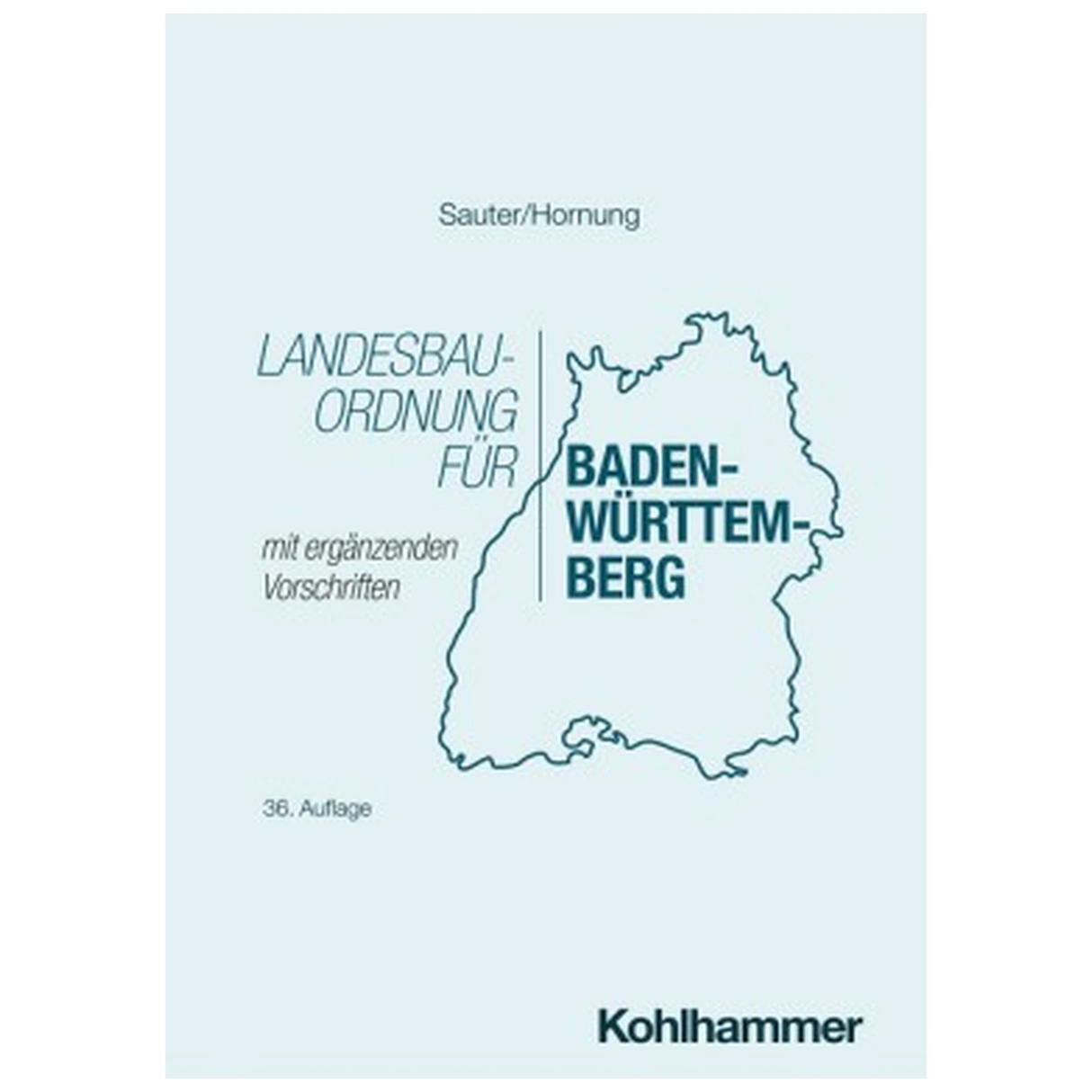 Landesbauordnung für Baden-Württemberg 2026 - mit ergänzenden Vorschriften