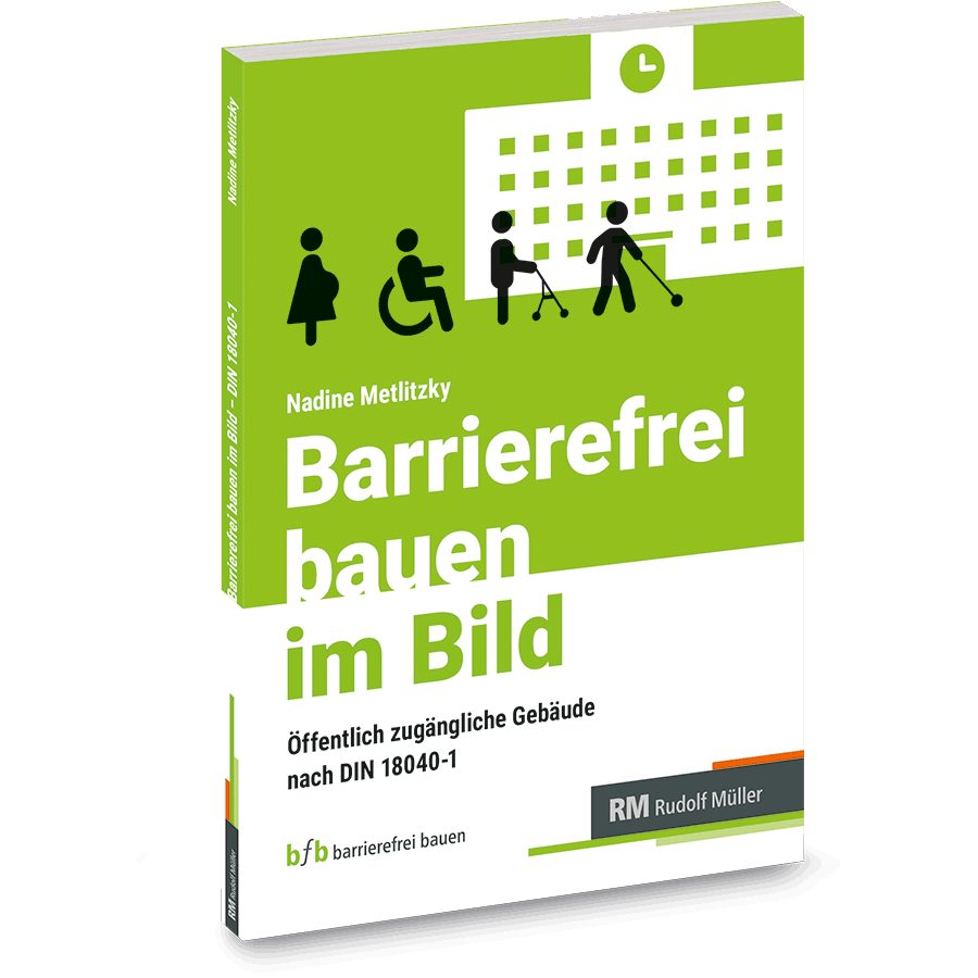 Barrierefrei bauen im Bild – DIN 18040-1