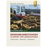 Bodenbearbeitungen im Landschaftsbau