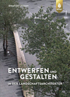 Entwerfen Gestalten Landschaftsarchitektur Lenzen