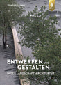 Entwerfen Gestalten Landschaftsarchitektur Lenzen