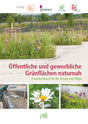 Naturnahe Grünflächen öffentliche gewerbliche