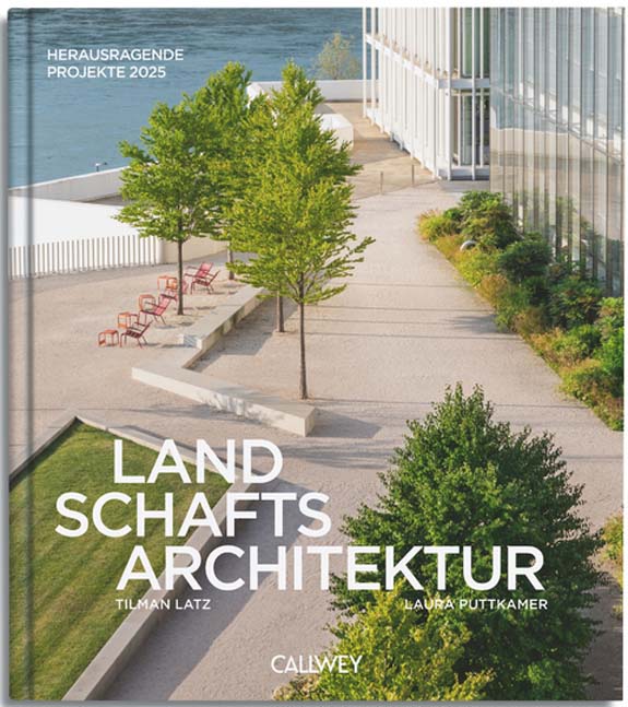 Landschaftsarchitektur Jahrbuch 2025 Latz