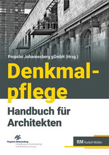 Denkmalpflege Handbuch für Architekten